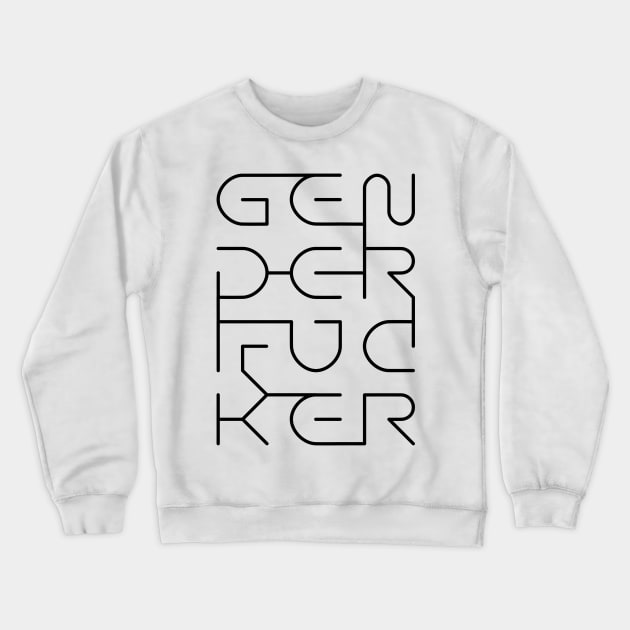 Gender F*cker (Black Line) Crewneck Sweatshirt by SimpleThoughts